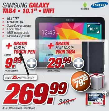 Promoties Samsung galaxy tab4 wifi +tablet touch pen + flip tasje voor tab4 - Samsung - Geldig van 08/12/2014 tot 31/12/2014 bij Auva