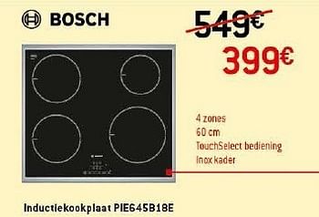 Promoties Bosch inductiekookplaat pie645b18e - Bosch - Geldig van 01/01/2015 tot 31/01/2015 bij IXINA