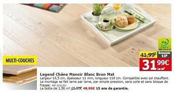 Promotions Legend chêne manoir blanc brun mat - Produit maison - BricoPlanit - Valide de 21/01/2015 à 09/02/2015 chez BricoPlanit