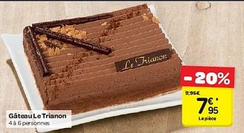 Produit Maison Carrefour Gateau Le Trianon En Promotion Chez Carrefour