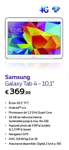 Promotions Samsung galaxy tab 4 - Samsung - Valide de 01/02/2015 à 28/02/2015 chez Proximus