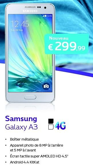 Promotions Samsung galaxy a3 - Samsung - Valide de 01/02/2015 à 28/02/2015 chez Proximus