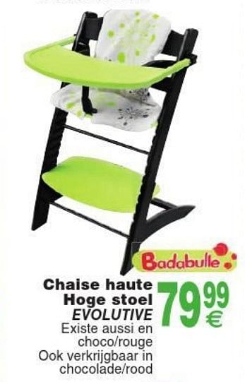 Badabulle Chaise Haute Hoge Stoel Evolutive En Promotion Chez Cora