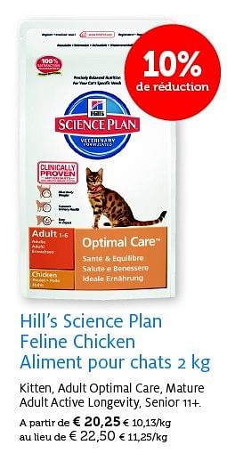 Promotions Hill`s science plan feline chicken aliment pour chats - Hill's - Valide de 24/02/2015 à 08/03/2015 chez Aveve