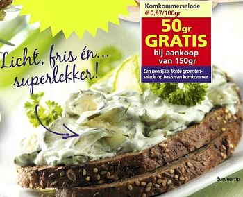 Promoties Komkommersalade - Huismerk - Vleesmeesters - Geldig van 04/03/2015 tot 10/03/2015 bij Vleesmeesters