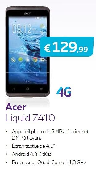 Promotions Acer liquid z410 - Acer - Valide de 01/03/2015 à 31/03/2015 chez Proximus