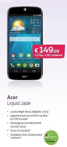 Promotions Acer liquid jade - Acer - Valide de 01/03/2015 à 31/03/2015 chez Proximus