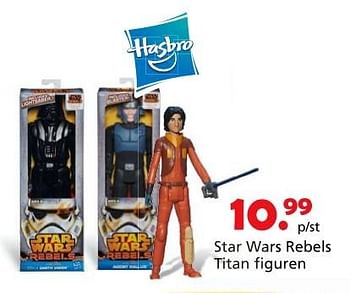 Promoties Star wars rebels titan figuren - Hasbro - Geldig van 16/03/2015 tot 19/04/2015 bij Unikamp