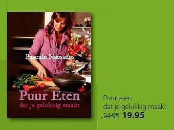 Promoties Puur eten dat je gelukkig maakt - Huismerk - Unikamp - Geldig van 04/04/2015 tot 26/04/2015 bij Unikamp