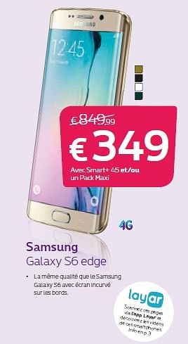 Promotions Samsung galaxy s6 edge - Samsung - Valide de 01/05/2015 à 31/05/2015 chez Proximus