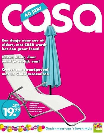 Promoties New siesta relaxstoel - Huismerk - Casa - Geldig van 25/05/2015 tot 28/06/2015 bij Casa