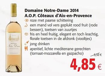 Promoties Domaine notre-dame 2014 - Rosé wijnen - Geldig van 03/06/2015 tot 16/06/2015 bij Colruyt