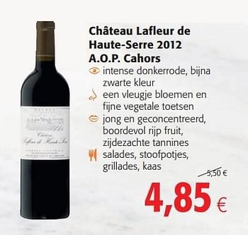 Promoties Château lafleur de haute-serre 2012 - Rode wijnen - Geldig van 03/06/2015 tot 16/06/2015 bij Colruyt