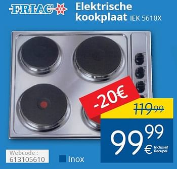 Promoties Friac elektrische kookplaat iek 5610x - Friac - Geldig van 01/06/2015 tot 30/06/2015 bij Eldi