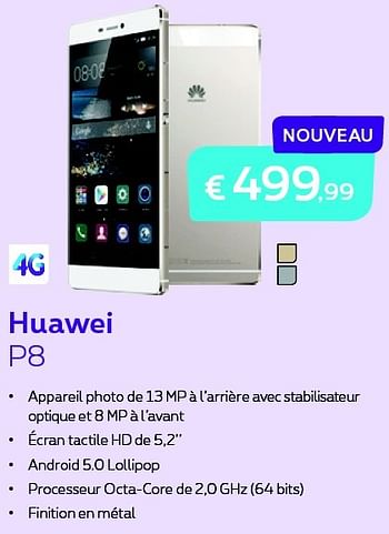 Promotions Huawei p8 - Huawei - Valide de 01/06/2015 à 30/06/2015 chez Proximus