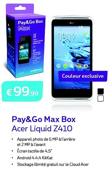 Promotions Pay+go max box acer liquid z410 - Acer - Valide de 01/06/2015 à 30/06/2015 chez Proximus