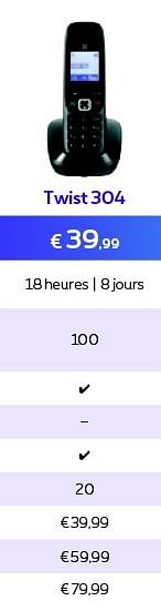 Promotions Twist 304 - Huismerk - Proximus - Valide de 01/06/2015 à 30/06/2015 chez Proximus