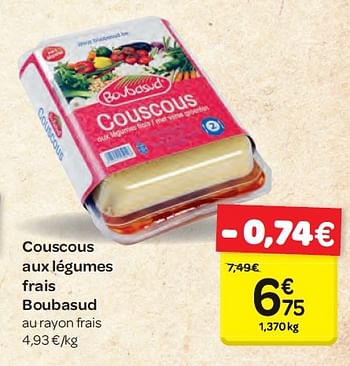 Promotions Couscous aux légumes frais boubasud - Boubasud - Valide de 08/07/2015 à 20/07/2015 chez Carrefour