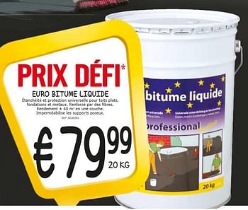 Promotions Euro bitume liquide - Produit maison - BricoPlanit - Valide de 26/08/2015 à 07/09/2015 chez BricoPlanit