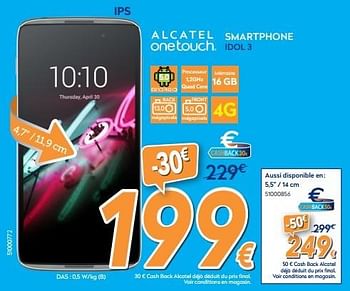 Promotions Alcatel onetouch smartphone idol 3 - Alcatel - Valide de 24/08/2015 à 26/09/2015 chez Krefel