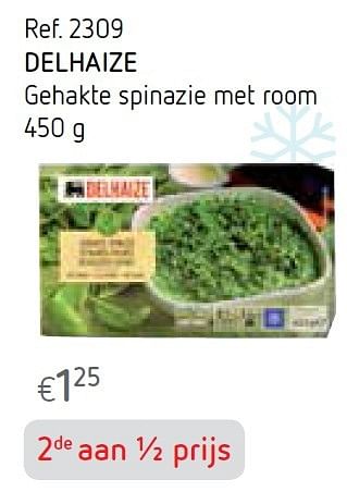 Promoties Delhaize gehakte spinazie met room - Delhaize - Geldig van 01/09/2015 tot 30/09/2015 bij Caddyhome