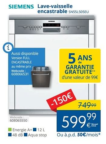 Promotions Siemens lave-vaisselle encastrable sn55l505eu - Siemens - Valide de 01/09/2015 à 30/09/2015 chez Eldi
