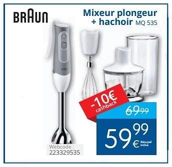 Promoties Braun mixeur plongeur + hachoir mq 535 - Braun - Geldig van 01/09/2015 tot 30/09/2015 bij Eldi