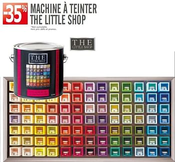 Promotions -35% machine à teinter the little shop - THE LITTLE SHOP - Valide de 21/10/2015 à 16/11/2015 chez BricoPlanit