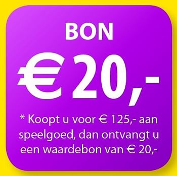 Promoties Bon €20,- koopt u voor €125,- aan speelgoed, dan ontvangt u een waardebon van €20,- - Huismerk - Vatana - Geldig van 15/10/2015 tot 31/12/2015 bij Vatana