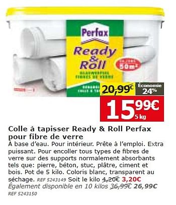 Promotions Colle à tapisser ready + roll perfax pour fibre de verre - Perfax - Valide de 18/11/2015 à 30/11/2015 chez BricoPlanit