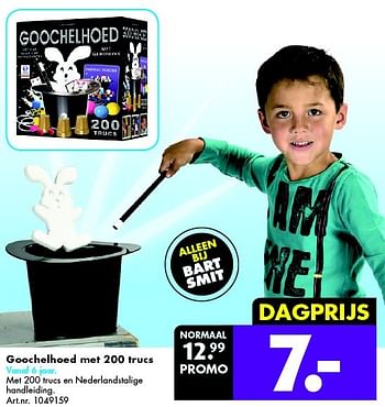 Promoties Goochelhoed met 200 trucs - Huismerk - Bart Smit - Geldig van 14/11/2015 tot 22/11/2015 bij Bart Smit