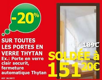 Promotions Porte en verre clair securit, fermeture automatique thytan - Thys - Valide de 03/01/2016 à 25/01/2016 chez BricoPlanit