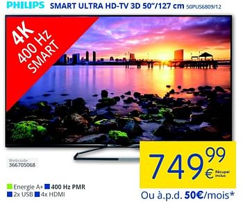 Promotions Philips smart ultra hd-tv 3d 50``-127 cm 50pus6809-12 - Philips - Valide de 02/01/2016 à 17/01/2016 chez Eldi