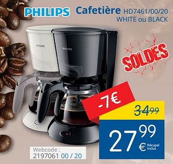 Promoties Philips cafetière hd7461-00-20 white ou black - Philips - Geldig van 11/01/2016 tot 31/01/2016 bij Eldi