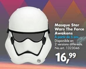 Promotions Masque star wars the force awakens - Star Wars - Valide de 16/01/2016 à 31/01/2016 chez Bart Smit