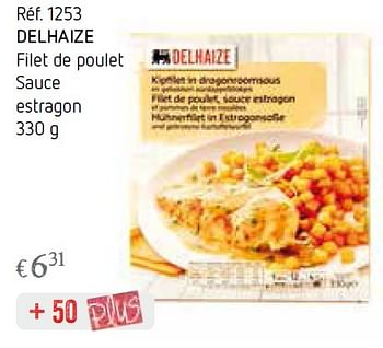 Promotions Delhaize filet de poulet sauce estragon - Delhaize - Valide de 01/02/2016 à 29/02/2016 chez Caddyhome
