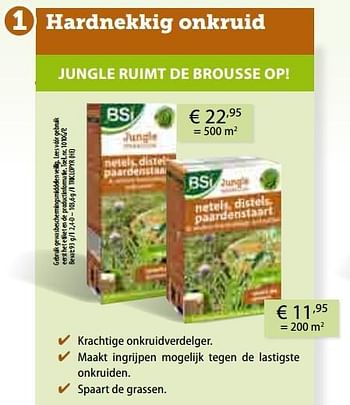 Promoties Jungle ruimt de brousse op! - BSI - Geldig van 07/03/2016 tot 31/10/2016 bij Multi Bazar