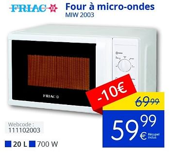 Promoties Friac four à micro-ondes miw 2003 - Friac - Geldig van 01/03/2016 tot 31/03/2016 bij Eldi