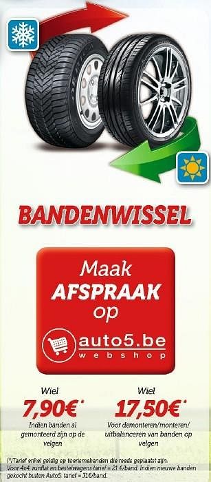Promoties Bandenwissel - Huismerk - Auto 5  - Geldig van 01/03/2016 tot 13/04/2016 bij Auto 5