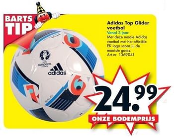 Promoties Adidas top glider voetbal - Adidas - Geldig van 12/03/2016 tot 27/03/2016 bij Bart Smit
