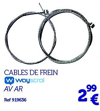 Promotions Cables de frein - Wayscrall - Valide de 22/03/2016 à 31/03/2017 chez Auto 5