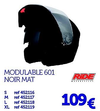 Promotions Modulable 601 noir mat - Ride Motorcycles - Valide de 22/03/2016 à 31/03/2017 chez Auto 5