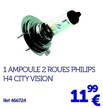 Promotions 1 ampoule 2 roues philips h4 city vision - Produit maison - Auto 5  - Valide de 22/03/2016 à 31/03/2017 chez Auto 5
