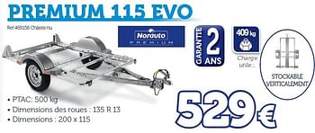 Promotions Chassis remorques premium 115 evo - Norauto - Valide de 25/03/2016 à 31/03/2017 chez Auto 5