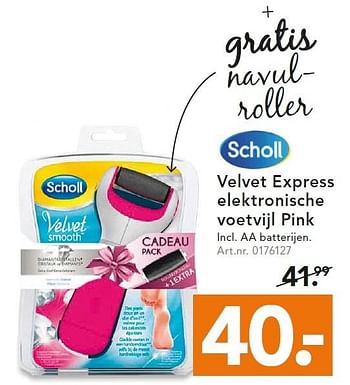 Promotions Velvet express elektronische voetvijl pink - Scholl - Valide de 11/04/2016 à 24/04/2016 chez Blokker