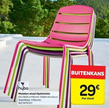 Promotions Metalen stoel optimistic - Hyba - Valide de 13/04/2016 à 30/06/2016 chez Carrefour