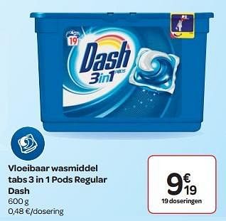 Promoties Vloeibaar wasmiddel tabs 3 in 1 pods regular dash - Dash - Geldig van 13/04/2016 tot 25/04/2016 bij Carrefour
