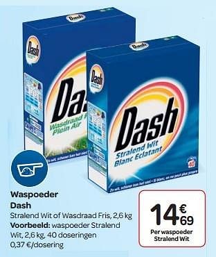 Promoties Waspoeder dash - Dash - Geldig van 13/04/2016 tot 25/04/2016 bij Carrefour