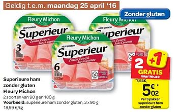 Promoties Superieure ham zonder gluten fleury michon - Fleury Michon - Geldig van 13/04/2016 tot 25/04/2016 bij Carrefour
