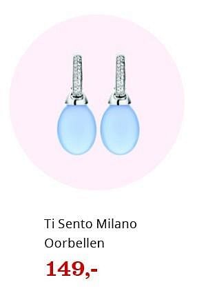 Promotions Ti sento milano oorbellen - Ti Sento - Valide de 09/04/2016 à 24/04/2016 chez Bol.com